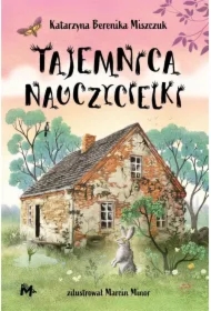 Tajemnica nauczycielki. Klub Kwiatu Paproci. Tom 4