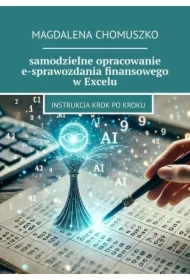 Samodzielne opracowanie e-sprawozdania finansowego w Excelu