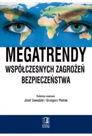 Megatrendy współczesnych zagrożeń bezpieczeństwa