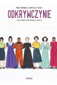 Odkrywczynie. Losy 20 kobiet, które poświęciły się nauce