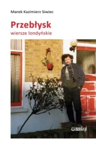 Przebłysk. Wiersze londyńskie