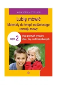 Lubię mówić cz. 2. Materiały do terapii...