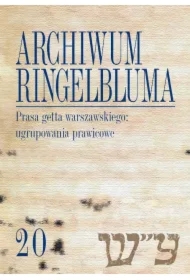 Archiwum Ringelbluma. Konspiracyjne Archiwum Getta Warszawy. Tom 20, Prasa getta warszawskiego: ugru