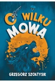 O wilku mowa