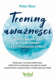 Trening uważności do pokonania lęku