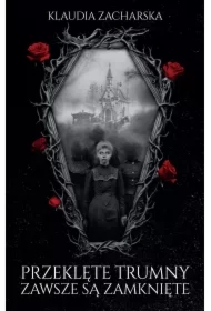 Przeklęte trumny zawsze są zamknięte