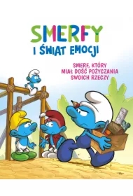 Smerf, który miał dość pożyczania swoich rzeczy. Smerfy i świat emocji. Tom 12