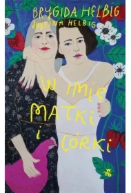 W imię matki i córki