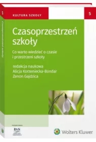 Czasoprzestrzeń szkoły. Co warto wiedzieć o czasie i przestrzeni szkoły
