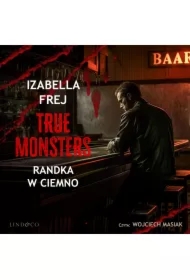 Randka w ciemno. True Monsters