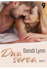 Dwa serca. Dwie miłości. Tom 2