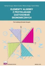 Elementy algebry z przykładami zastosowań ekonom.