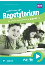 Repetytorium dla szkoły podstawowej. Część 1. Poziom A2+/B1. Zeszyt ćwiczeń