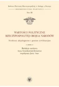 Wartości polityczne..T.3 Struktury aksjologiczne