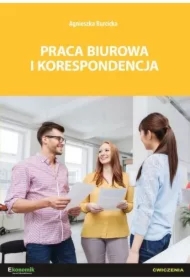 Praca biurowa i korespondencja. Ćwiczenia