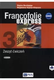 Francofolie express 3. Zeszyt ćwiczeń do języka francuskiego