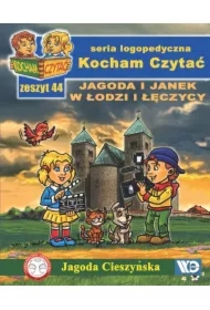 Kocham czytać zeszyt 44. Jagoda i Janek w Łodzi...
