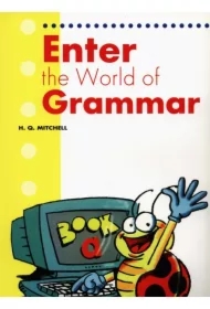 Enter the World of Grammar SB MM PUBLICATIONS