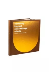Herbowny kleynot szlachetnego miasta. Z herbem...