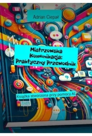 Mistrzowska Komunikacja: Praktyczny Przewodnik