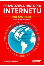 Prawdziwa historia Internetu na świecie, wydanie 4