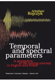 Temporal and spectral parameters in perception...