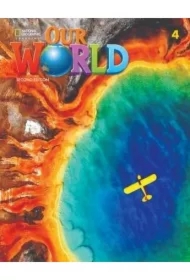 Our World. Second edition 4. Student's Book