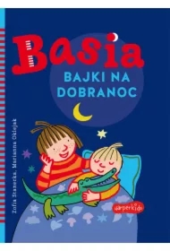 Basia. Bajki na dobranoc