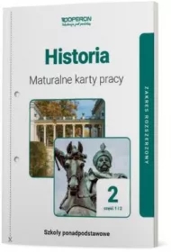 Historia 2. Maturalne karty pracy. Zakres rozszerzony. Część 1 i 2. Szkoły ponadpodstawowe