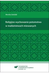 Religijne wychowanie potomstwa w małżeństwach...
