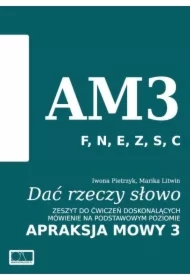 Dać rzeczy słowo. Apraksja mowy 3