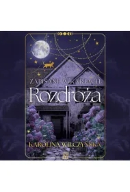 Zapisane w kartach. Rozdroża