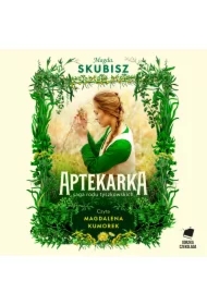 Aptekarka. Saga rodu Tyszkowskich. Tom 1