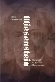 Wiesenstein. Opowieść o Gerharcie Hauptmannie