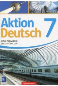 Aktion Deutsch 7. Język niemiecki. Zeszyt ćwiczeń