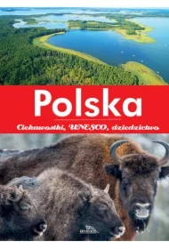 Polska ciekawostki, UNESCO, dziedzictwo