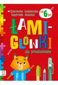 Czerwona książeczka bystrego dziecka. Łamigłówki dla przedszkolaka od 6 lat