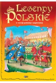 Legendy Polskie. W wersji polskiej i angielskiej