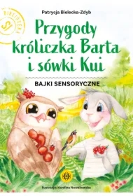 Przygody króliczka Barta i sówki Kui
