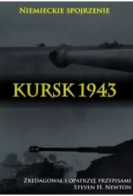 Kursk 1943. Niemieckie spojrzenie
