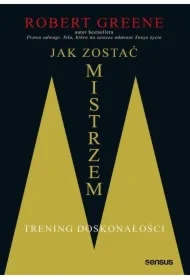 Jak zostać mistrzem. Trening doskonałości