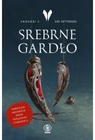 Srebrne Gardło. Vardari. Tom 2