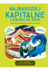 Najbardziej kapitalne zjawiska na Ziemi