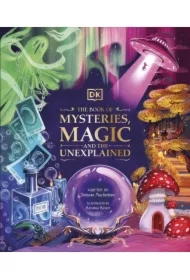 The Book of Mysteries Magic and the Unexplained