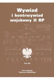 Wywiad i kontrwywiad wojskowy II RP. Z działalności Oddziału II SG WP. Tom 7