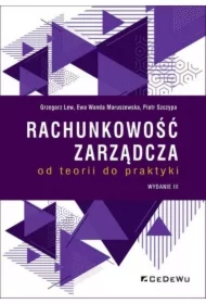 Rachunkowość zarządcza - od teorii do praktyki w.3