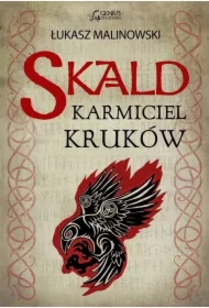 Skald. Karmiciel Kruków