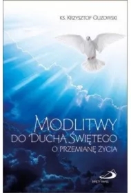 Modlitwy do Ducha Świętego o przemianę życia