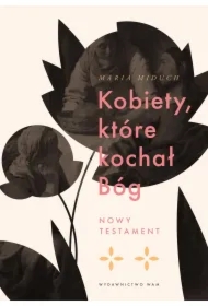 Kobiety, które kochał Bóg