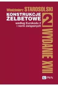 Konstrukcje żelbetowe według Eurokodu 2 i norm związanych. Tom 2